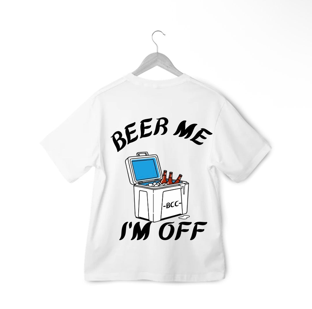 Beer me I’m off tee