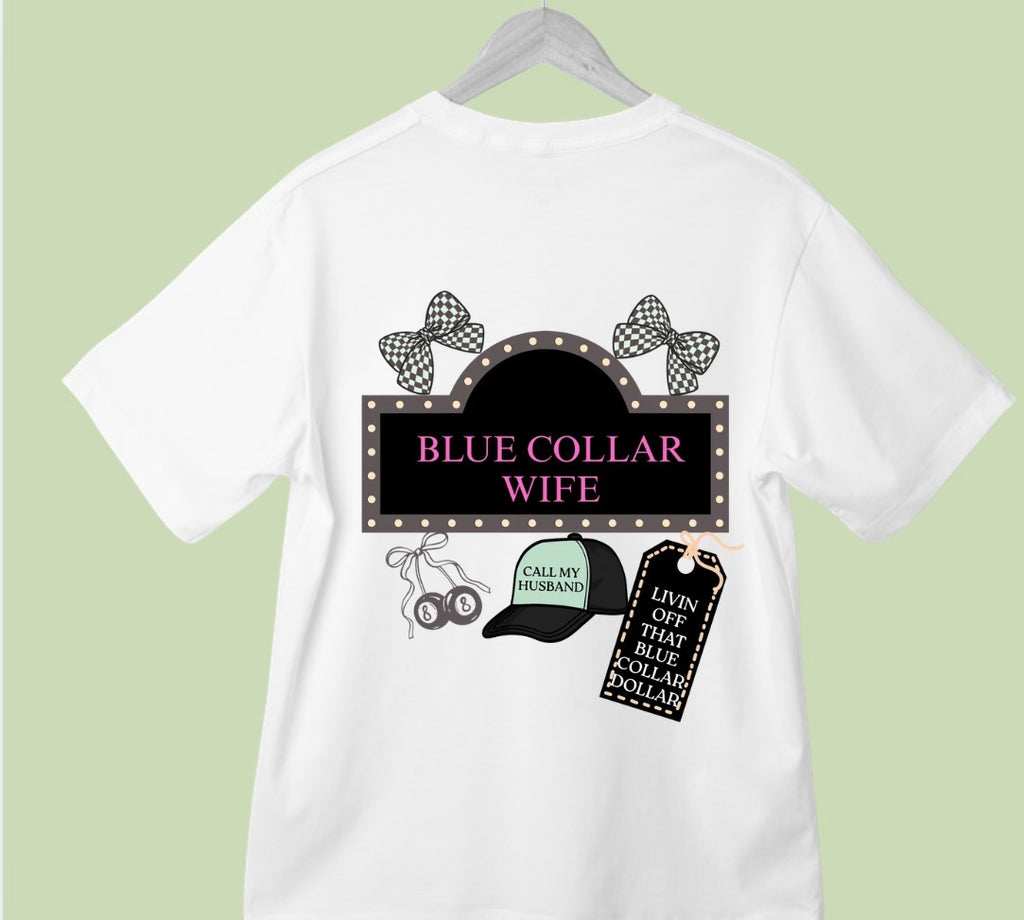 Blue collar Wife tee