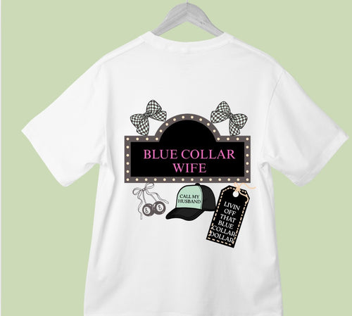 Blue collar Wife tee