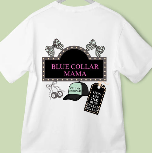 Blue collar mama tee